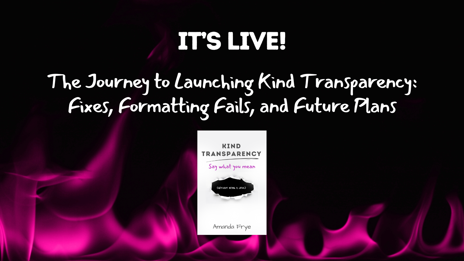 Kind Transparency’s Debut: Lessons Learned, Updates, and What’s Next